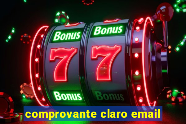 comprovante claro email